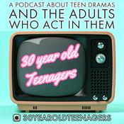 Podcast 30 year old Teenagers