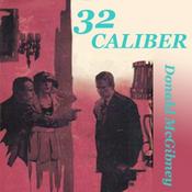 Podcast 32 Caliber by Donald
