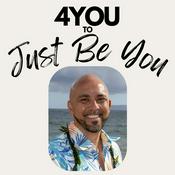 Podcast 4You to Just Be You