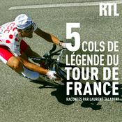 Podcast 5 cols de légende du Tour de France racontés par Laurent Jalabert
