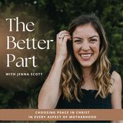 Podcast The Better Part - Intentional Living for Christian Moms with a Bible-Loving Catholic Mama