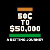 Podcast 50¢ to $50,000 Podcast