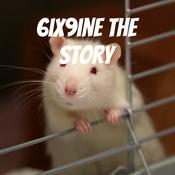 Podcast 6ix9ine the story