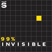 Podcast 99% Invisible