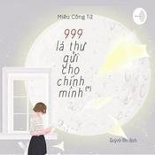 Podcast 999 lá thư gửi cho chính mình - Miêu công tử