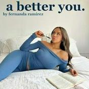 A Better You by Fernanda Ramirez