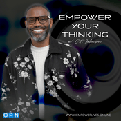 Podcast Empower Your Thinking with C.T. Johnson