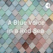 Podcast A Blue Voice in a Red Sea