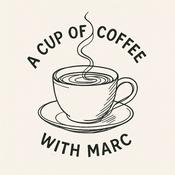 Podcast a cup of coffee with marc