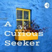 Podcast A Curious Seeker