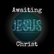 Podcast Awaiting Christ