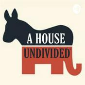 Podcast A House Undivided