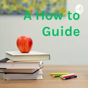 Podcast A How to Guide