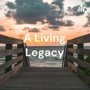 Podcast A Living Legacy: Manifest Destiny