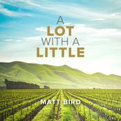 Podcast A Lot With A Little by Matt Bird