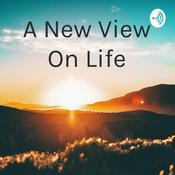 Podcast A New View On Life