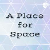 Podcast A Place for Space