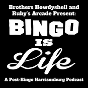 Podcast Bingo Is Life: A Post-Bingo Harrisonburg Podcast