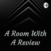 Podcast A Room With A Review