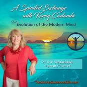 Podcast A Spirited Exchange with Kerry Cadambi: For Evolution of the Modern Mind