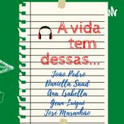 Podcast A vida tem dessas