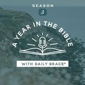 Podcast A Year in the Bible with Daily Grace