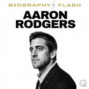 Podcast Aaron Rodgers - Biography Flash