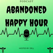 Podcast Abandoned Happy Hour