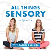 Podcast All Things Sensory by Harkla