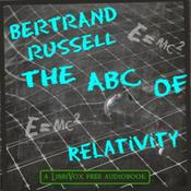 Podcast The ABC of Relativity, by Bertrand Russell