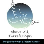 Podcast Above All, There's Hope - My journey with prostate cancer