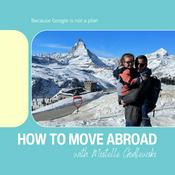 Podcast How to Move Abroad: Your Guide to Start Living Abroad