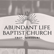 Podcast Abundant Life Baptist Church - Podcast