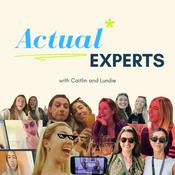 Podcast Actual* Experts