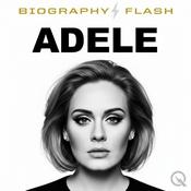 Podcast Adele  - Biography Flash