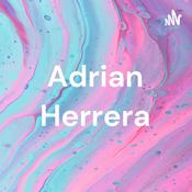 Podcast Adrian Herrera