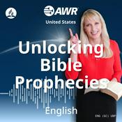 Podcast Adventist World Radio Presents: Unlocking Bible Prophecies