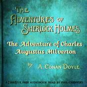 Podcast The Adventure of Charles Augustus Milverton, by Sir Arthur Conan Doyle (1859 - 1930)