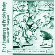 Podcast The Adventures of Prickly Porky, by Thornton W. Burgess