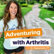 Podcast Adventuring with Arthritis