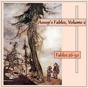 Podcast Aesop's Fables, Volume 02 (Fables 26-50) by Aesop (c. 620 BCE - 564)