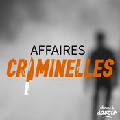 Podcast Affaires criminelles