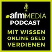 Podcast Mit Wissen Online Geld verdienen - AFM Media Podcast