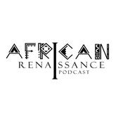 Podcast African Renaissance Podcast