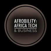 Podcast Afrobility: Africa Tech and Business