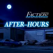 Podcast After-Hours with Faction! Motorsports