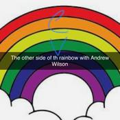 Podcast The Other Side of The Rainbow With Andrew Wilson