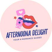 Podcast AfterNoona Delight: KDrama Dishing and Deep Dives