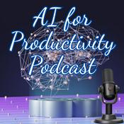 Podcast AI for Productivity Podcast