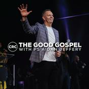 Podcast The Good Gospel with Pastor Aidan Jeffery